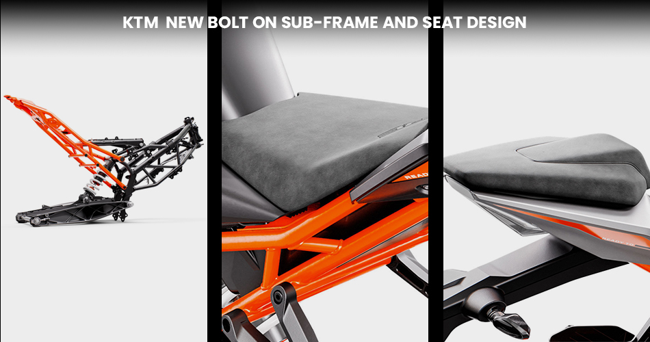 KTM New Bolt on sub-frame And Seat Design