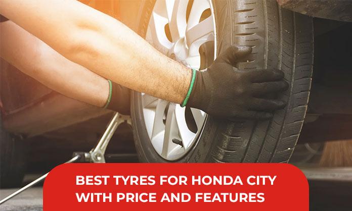 Best Tyre for hond City